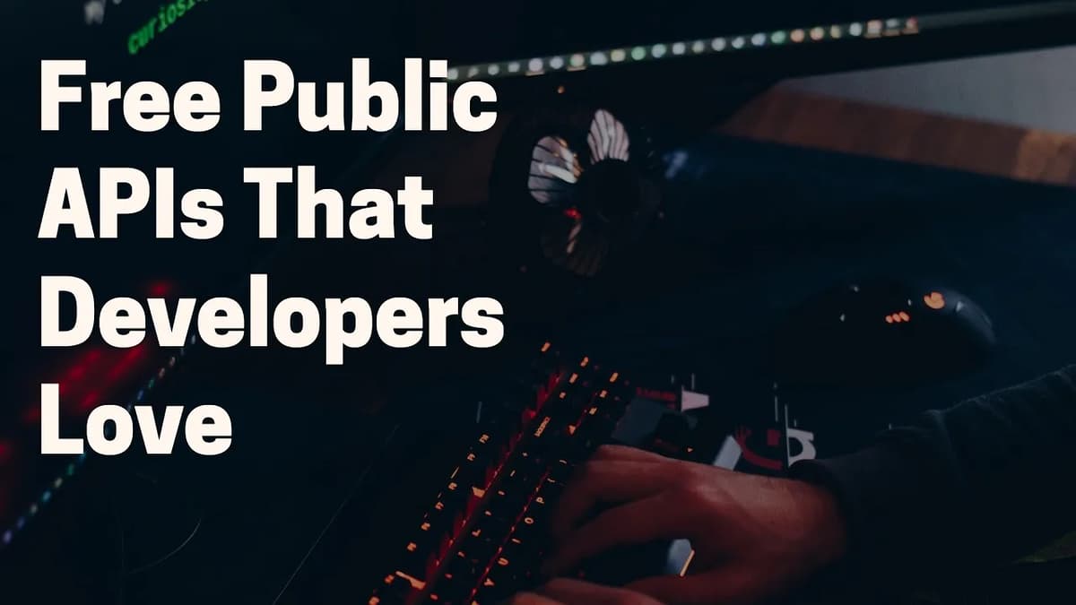 Free APIs You Can Use In Your Next Programming Project
